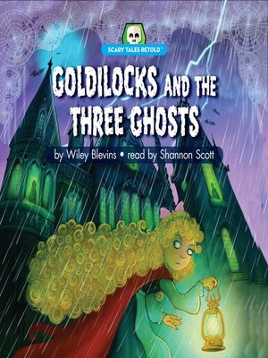 cover image of Goldilocks and the Three Ghosts
